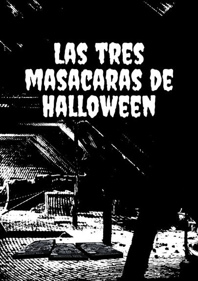 tres mascaras de halloween tres mascaras de halloween